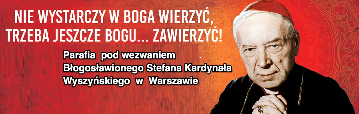 Parafia p.w. Bł. Stefana Wyszyńskiego w Warszawie